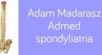 Adam Madarasz – spondyliatria – leczenie bólów kręgosłupa